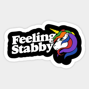 Feeling stabby Sticker